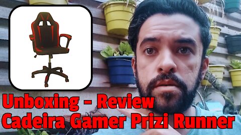 Unboxing + Review: Cadeira Gamer Prizi Runner