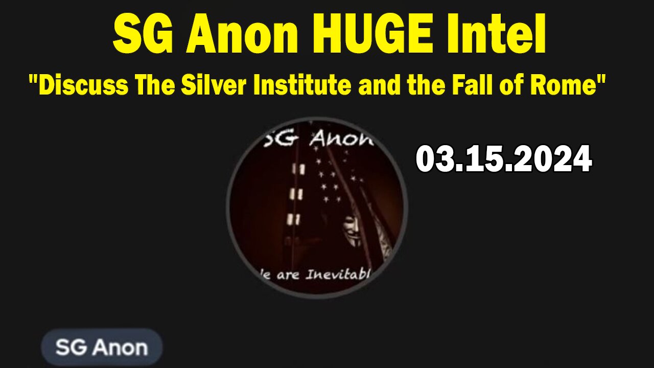 SG Anon HUGE Intel: "Sits Down w/ Kirk Elliott to Discuss The Silver Institute and the Fall of Rome"