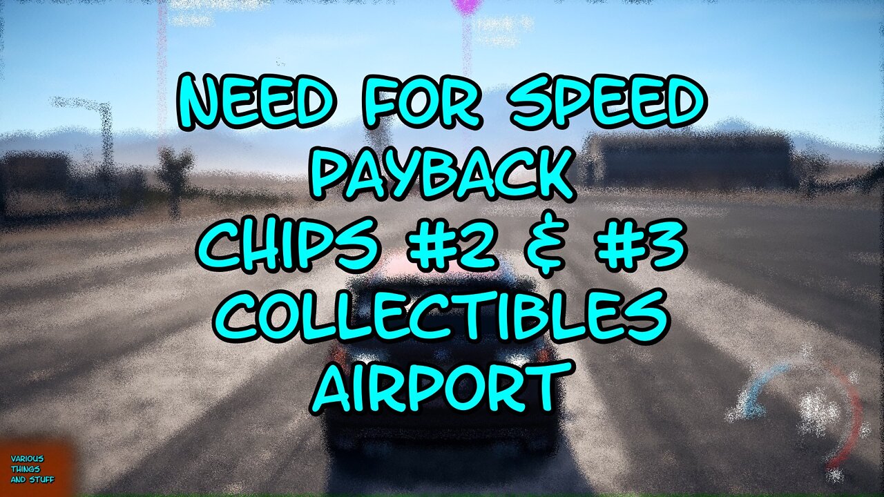 Need For Speed PAYBACK Chips #2 & #3 Collectibles Airport