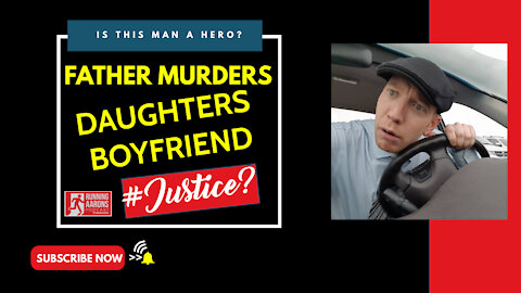 FATHER MURDERS DAUGHTERS BOYFRIEND WITH A CINDER BLOCK - Do You Consider This Man a Hero?