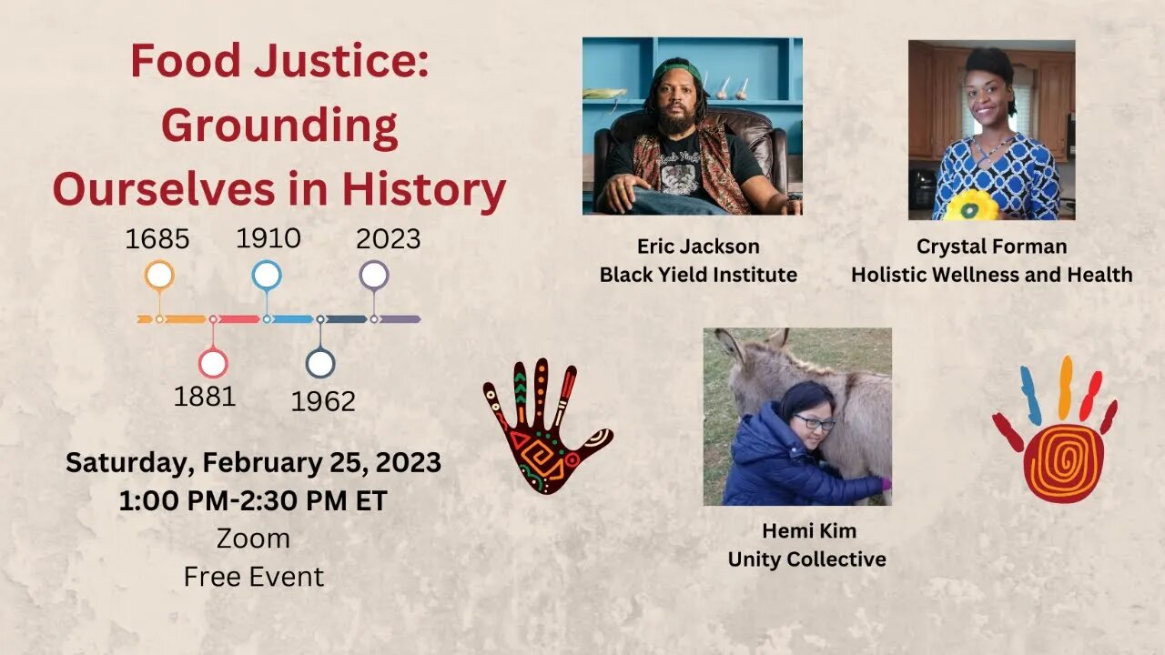 FOOD JUSTICE: Grounding Ourselves in History