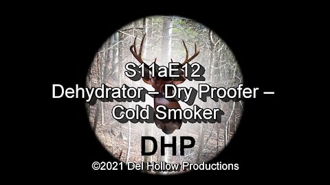 S11aE12 - Dehydrator - Dry Proofer - Smoker