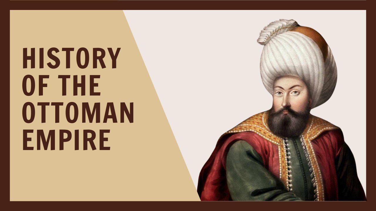 A Brief Overview of the Ottoman Empire History