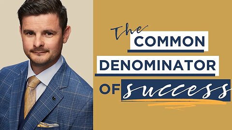 The Common Denominator of Success