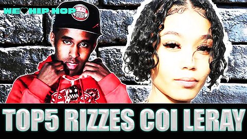 Top5 Runs Rizz On Coi Leray & The Wassas Respond