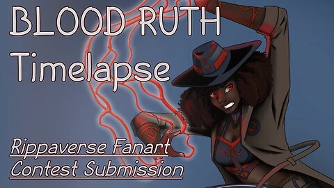 Rippaverse Fanart: Blood Ruth Timelapse