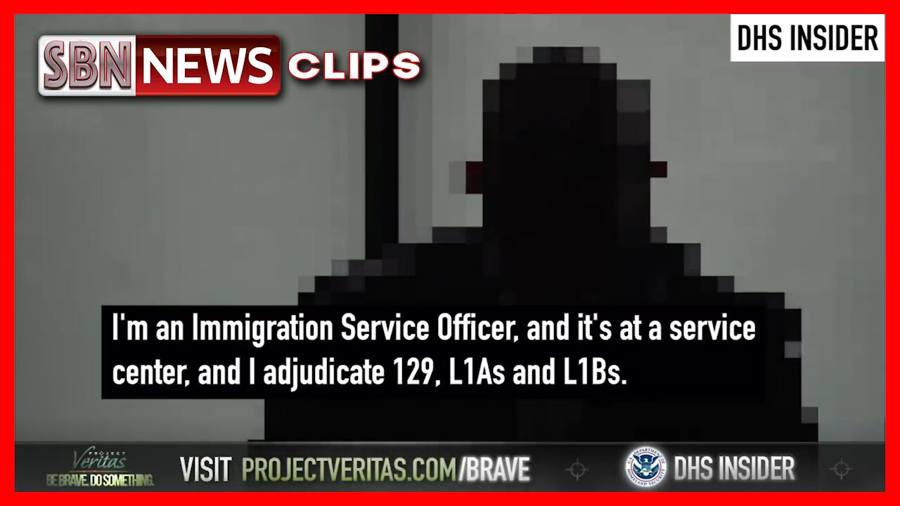 Project Veritas: Second DHS Whistleblower Claims It's Impossible to Deny Work Visa Renewals - 3253