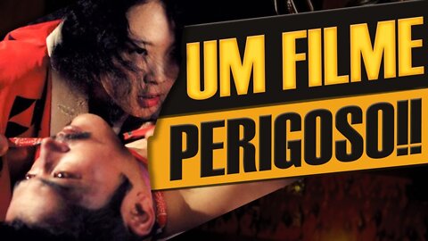 O IMPÉRIO DOS SENTIDOS - O POLÊMICO FILME PROIBIDO NO BRASIL