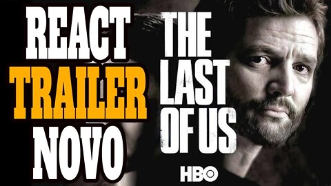 The Last of Us a Serie REACT do novo Trailer