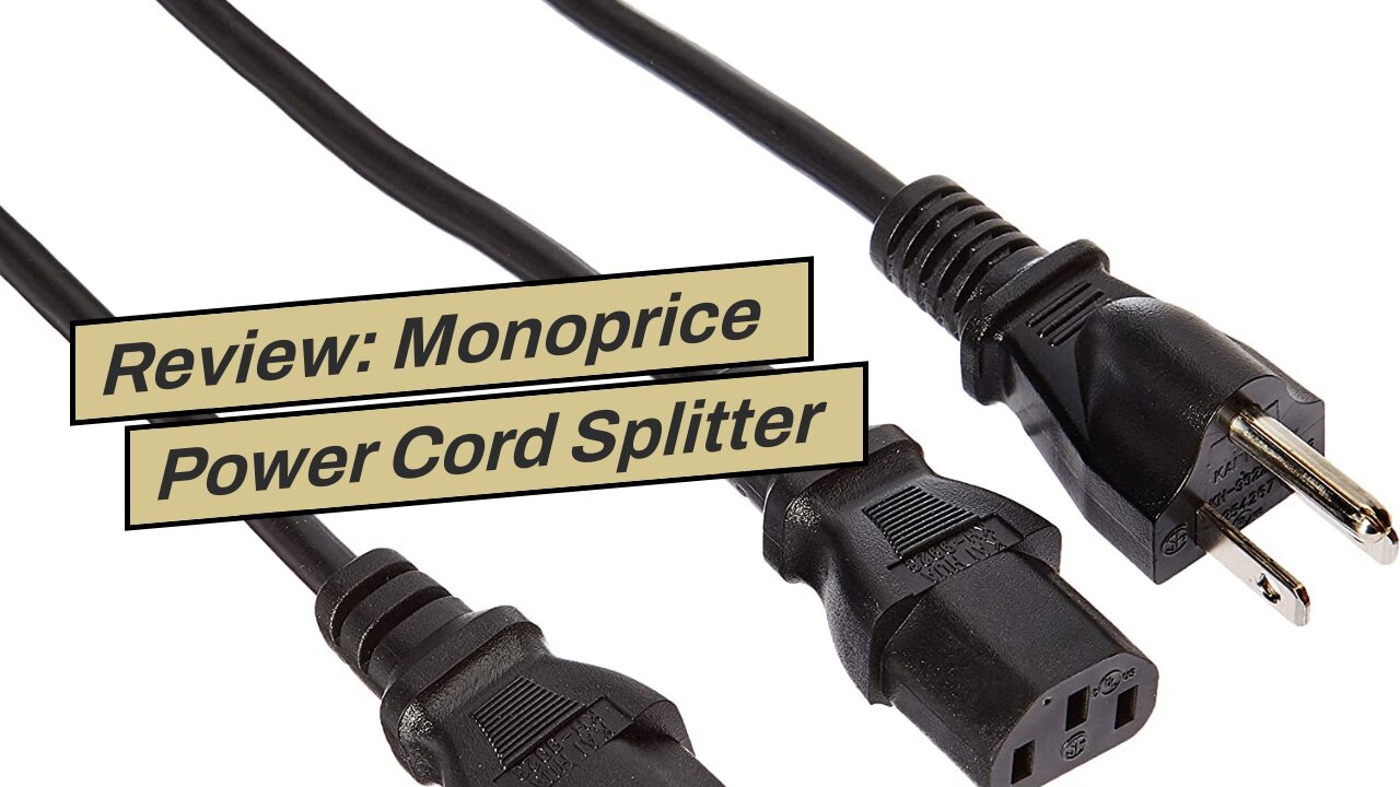 Review: Monoprice Power Cord Splitter - 6 Feet - Black NEMA 5-15P to 2X IEC 60320 C13, 18AWG,...