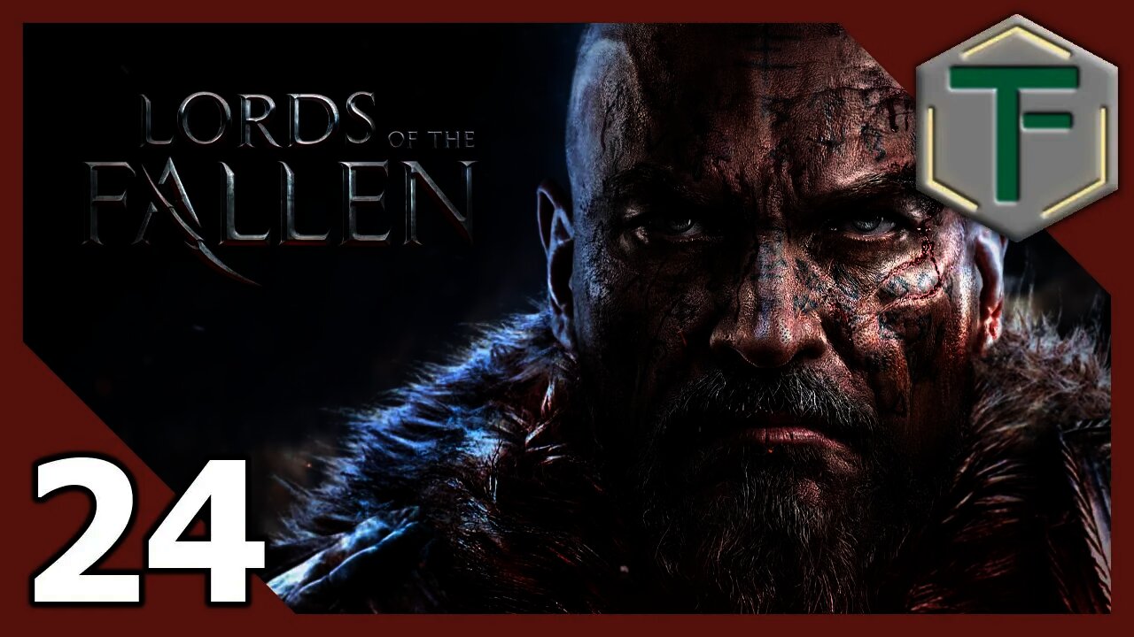 Lords of the Fallen - Blind Playthrough pt24