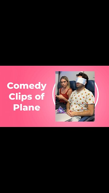 Funny Clips in Plane