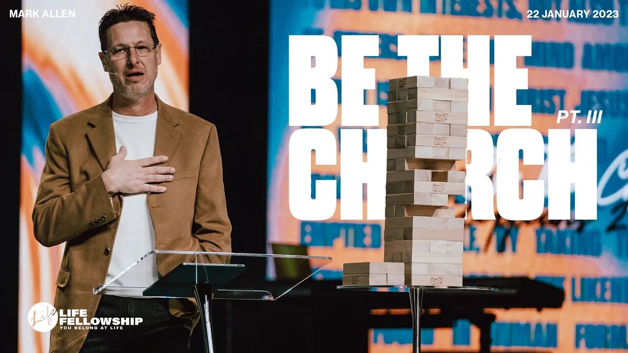 BE THE CHURCH PT. III | PASTOR MARK ALLEN