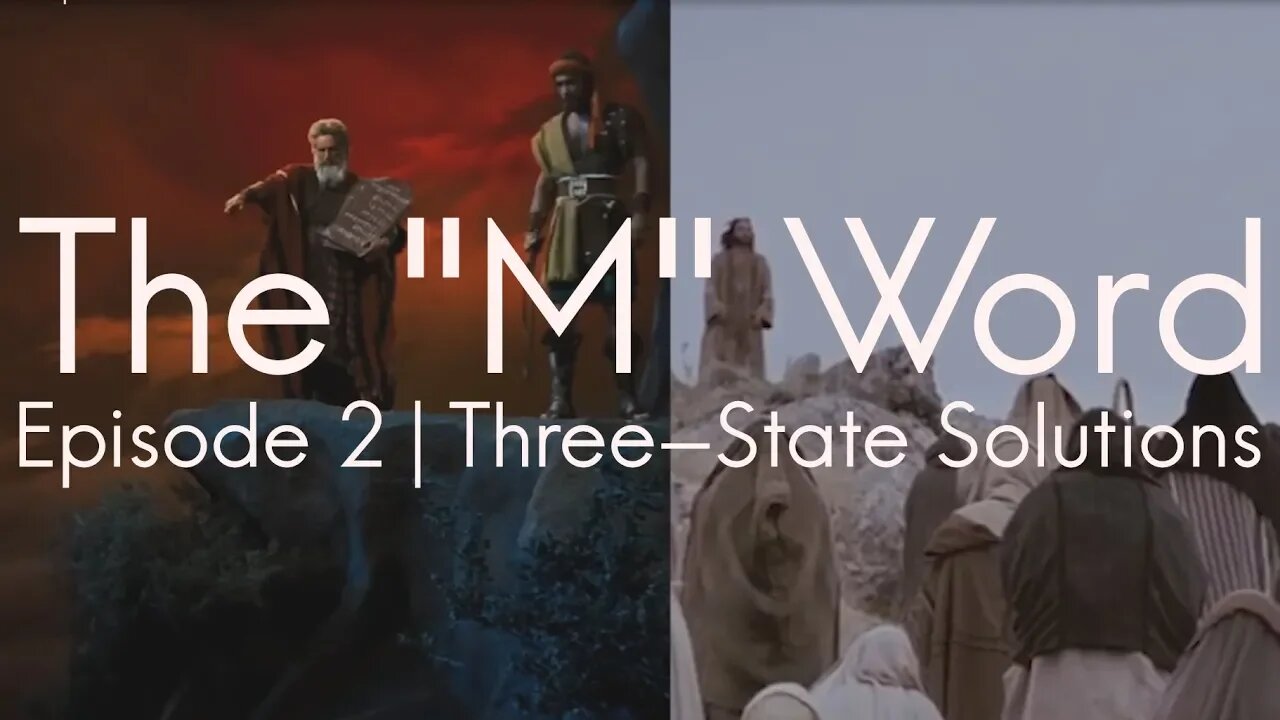 The "M" Word | Episode 2 - Three-State Solutions