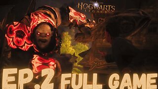 HOGWARTS LEGACY Gameplay Walkthrough EP.2- Goblins FULL GAME