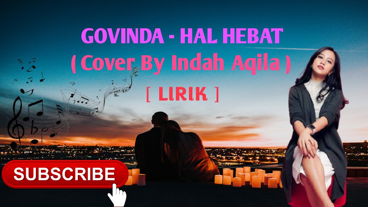 Indonesian Music • Geovinda - Hal Hebat ( Cover By Indah Aqila ) • Lyrics •