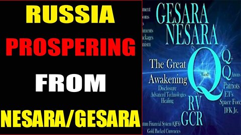 RUSSIA PROSPERING FROM NESARA/GESARA