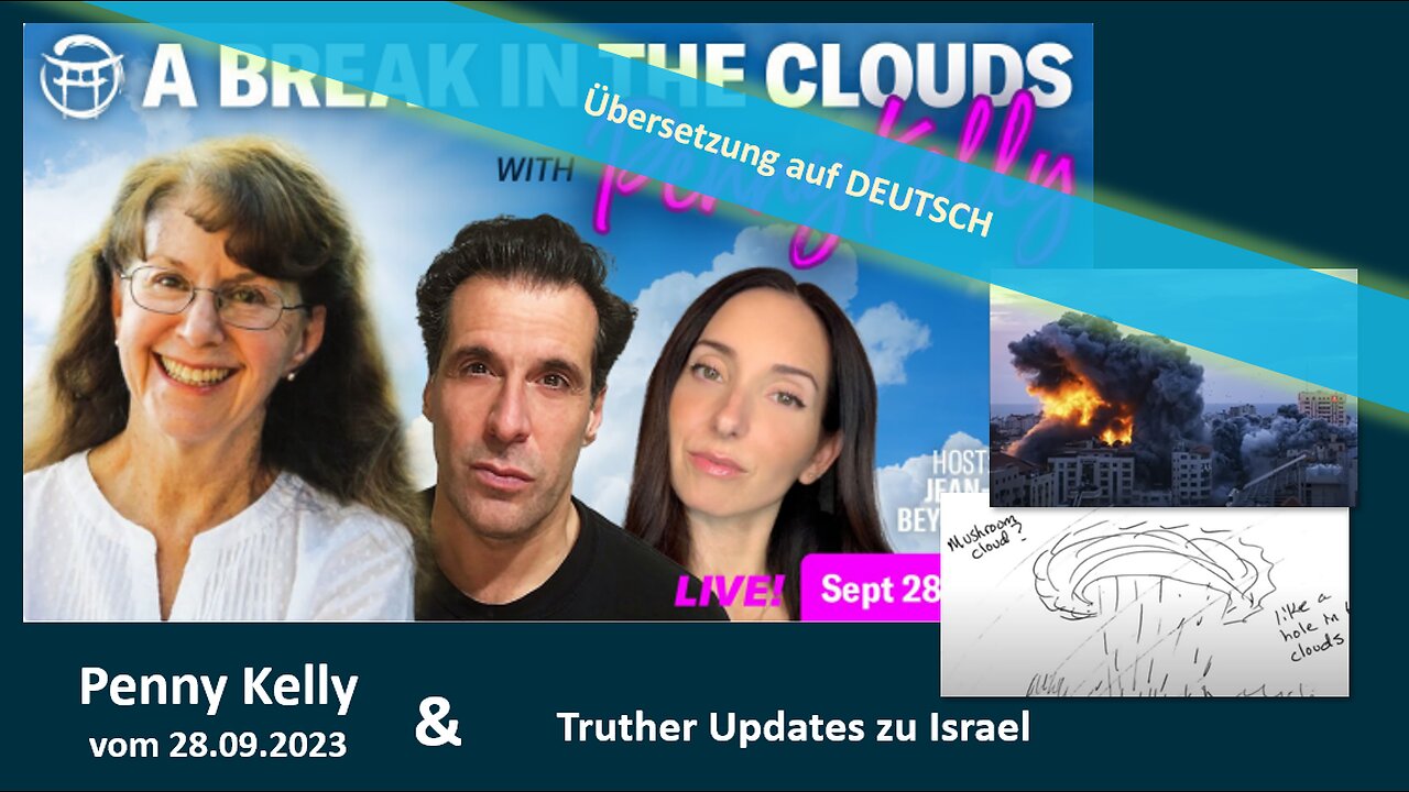 🔎A BREAK IN THE CLOUDS Teil 1🔮💫 & Truther Updates zu Israel💥🚀