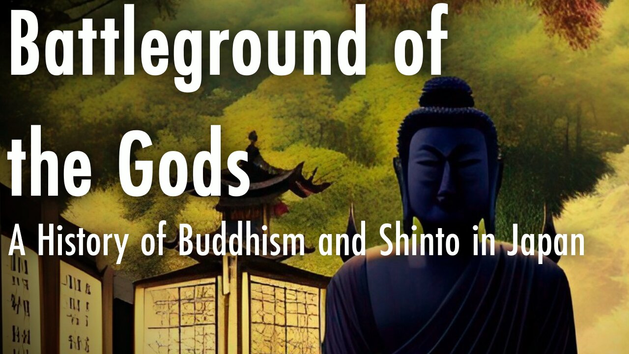 Battleground of the Gods — The Historical Relationship Between Buddhism and Shinto in Japan