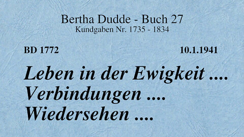 BD 1772 - LEBEN IN DER EWIGKEIT .... VERBINDUNGEN .... WIEDERSEHEN ....