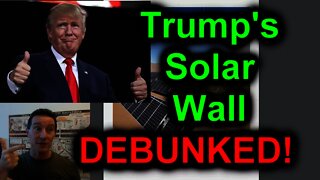 EEVblog #1002 - Trump's Solar Freakin' Wall DEBUNKED!
