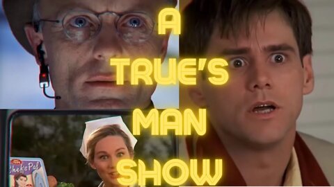 A True's Man Show