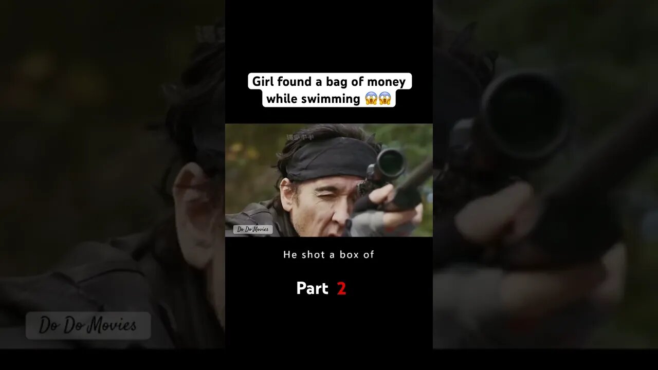 Part 2 of Girl found a bag of money while swimming 😱😱 #DodoMovies #film #movies #BloodMoney