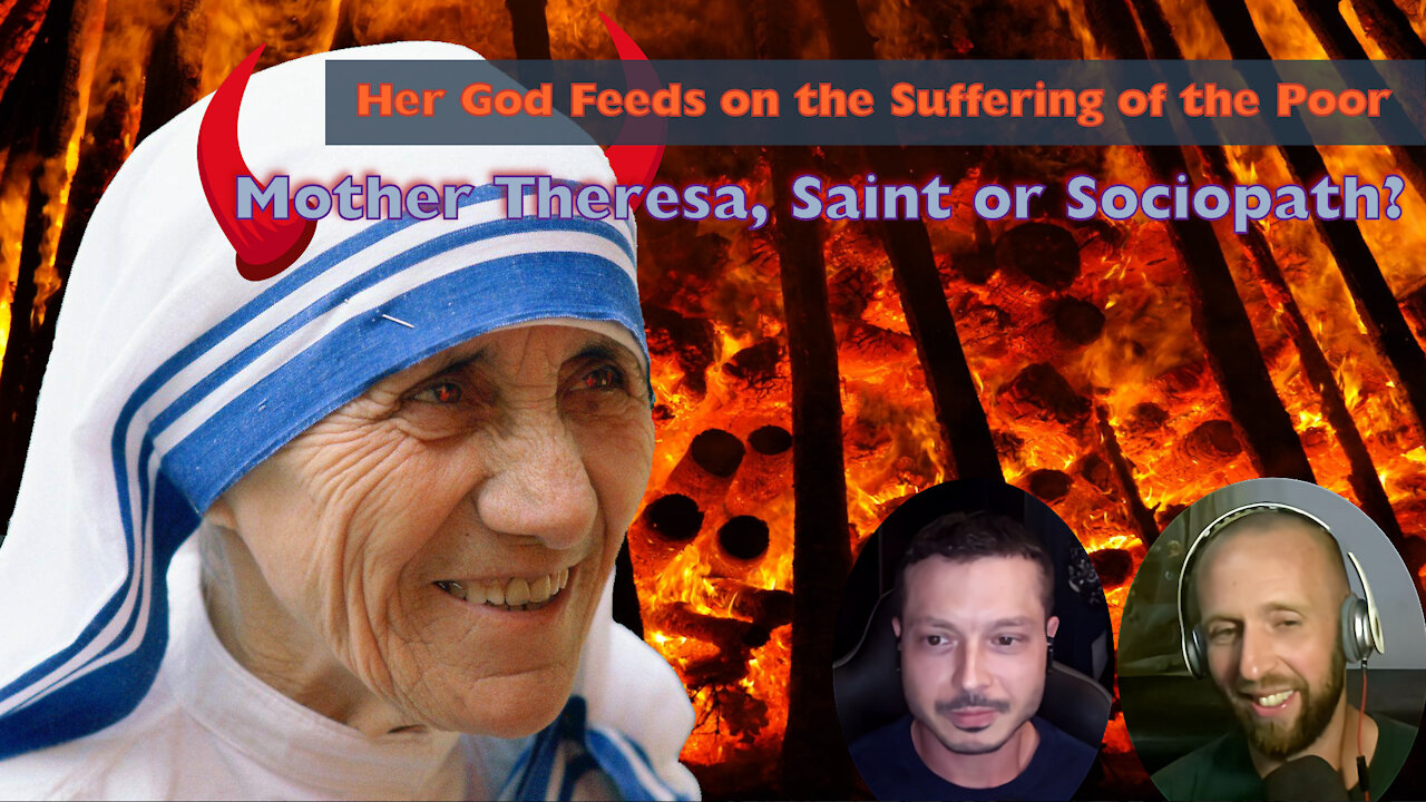 Mother Theresa is not the Saint we Thought she Was | Justifying Poverty and Suffering