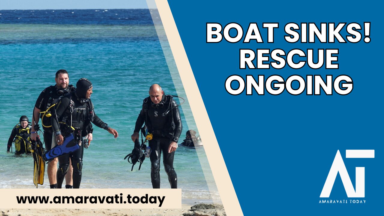 Rescue Operation After Egyptian Boat Sinks in Red Sea | Amaravati Today