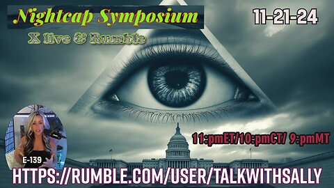 Nightcap Symposium with Traveling Fools 11-21-24 (11:pmET/10:pmCT/ 9:pmMT)