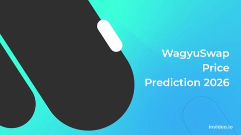 WagyuSwap Price Prediction 2022, 2025, 2030 WAG Price Forecast Cryptocurrency Price Prediction