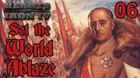 Set the World Ablaze with Germany - Hearts of Iron IV mod - 06 - Spain