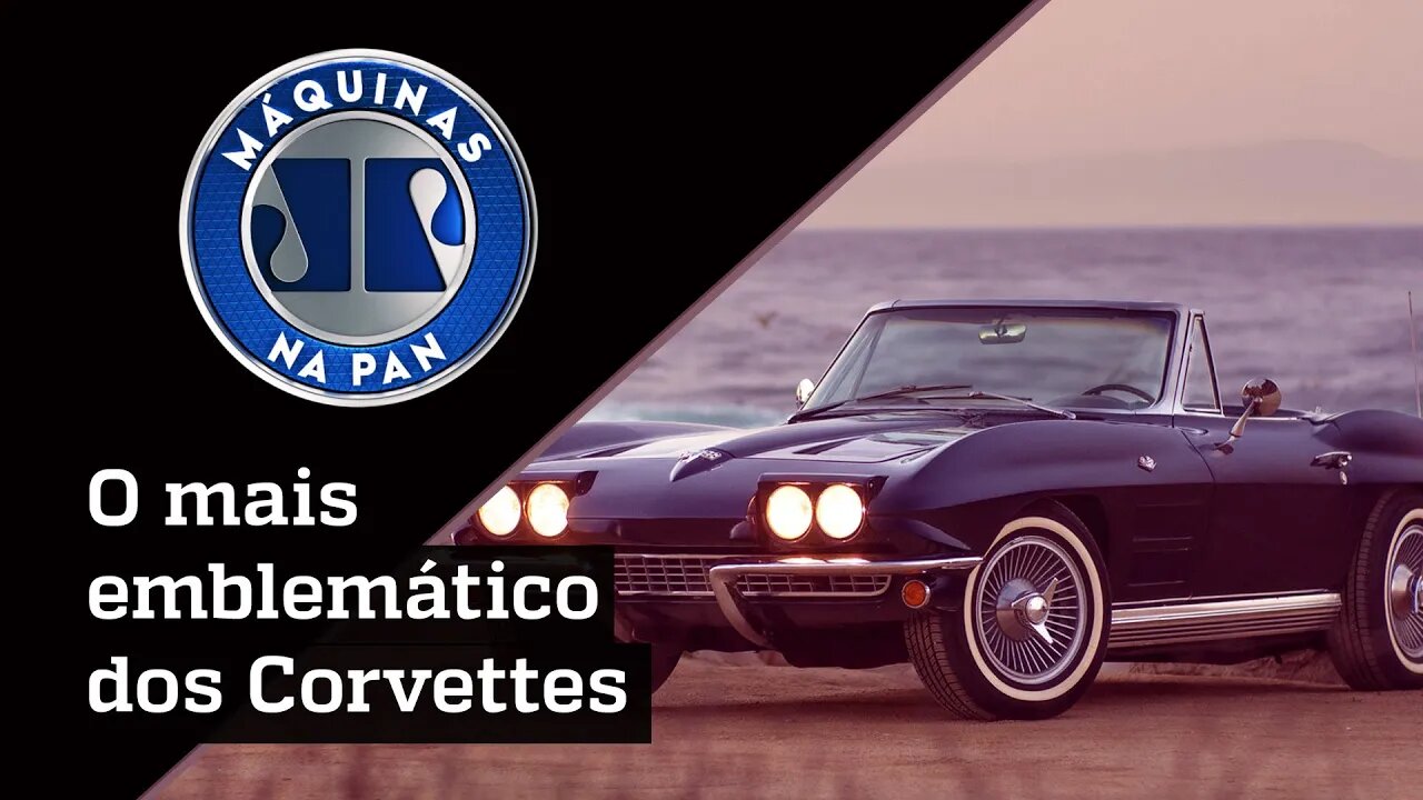 CORVETTE STINGRAY, O ÍCONE POP DOS ANOS 60 NORTE-AMERICANO - MÁQUINAS NA PAN - 26/03