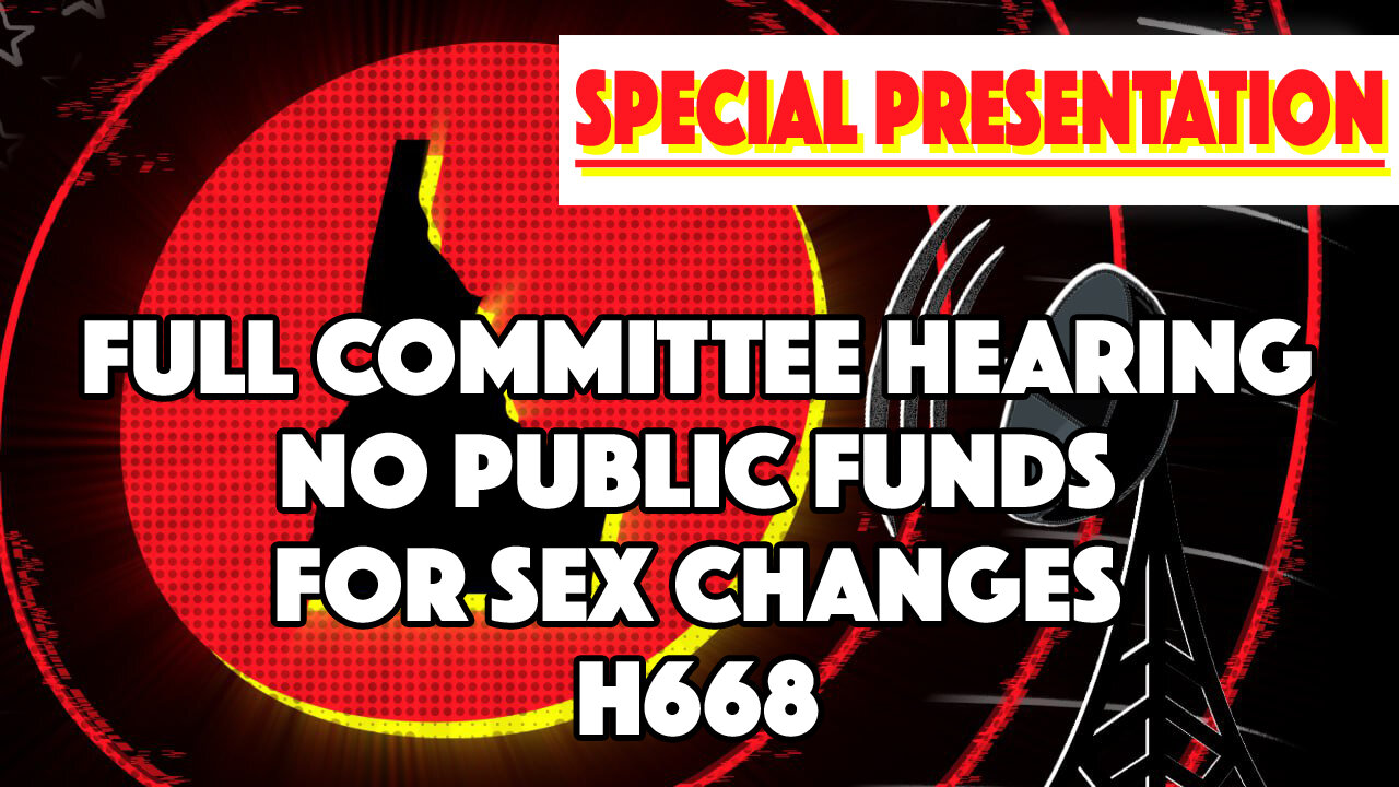 Idaho Signal | No Public Funds for Sex Changes Hearing