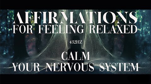 Calming Affirmations | Instant Calm Down | Reset your Nervous System