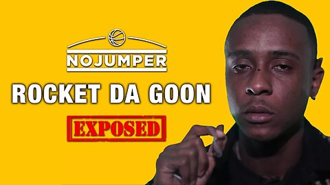 ROCKET DA GOON EXPOSED