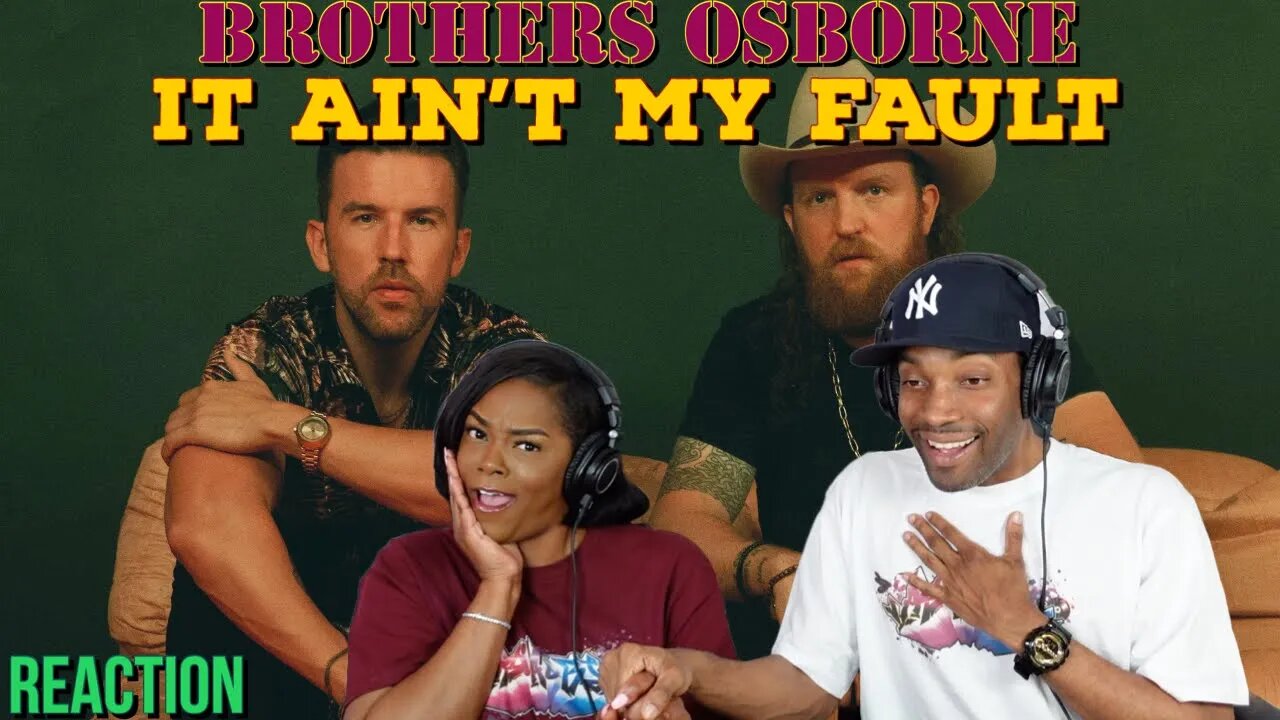 First Time Hearing Brothers Osborne - “It Ain't My Fault” Reaction | Asia and BJ