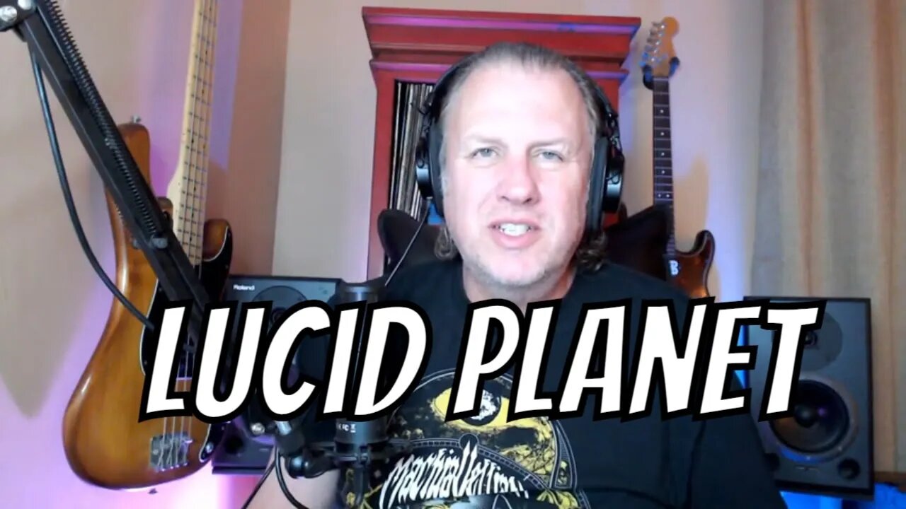 Lucid Planet - Beneath Me - First Listen/Reaction