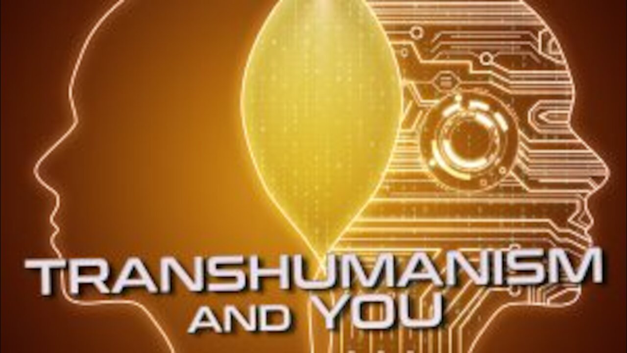 Le transhumanisme et vous