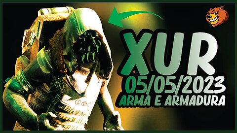 DESTINY 2 │ ONDE ESTA O XUR ? OLHE ESSA ARMA E ARMADURA 05/05/2023