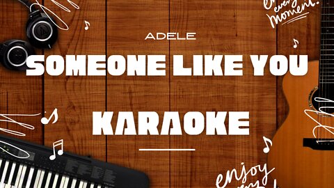 Someone Like You - Adele♬ Karaoke