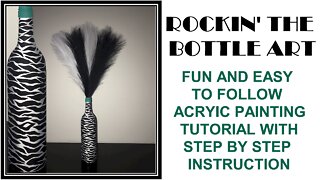 Rockin' The Bottle Art Zebra Acrylic Painting Tutorial