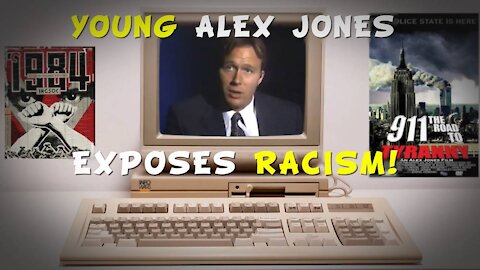 Young Alex Jones Exposes Racism!