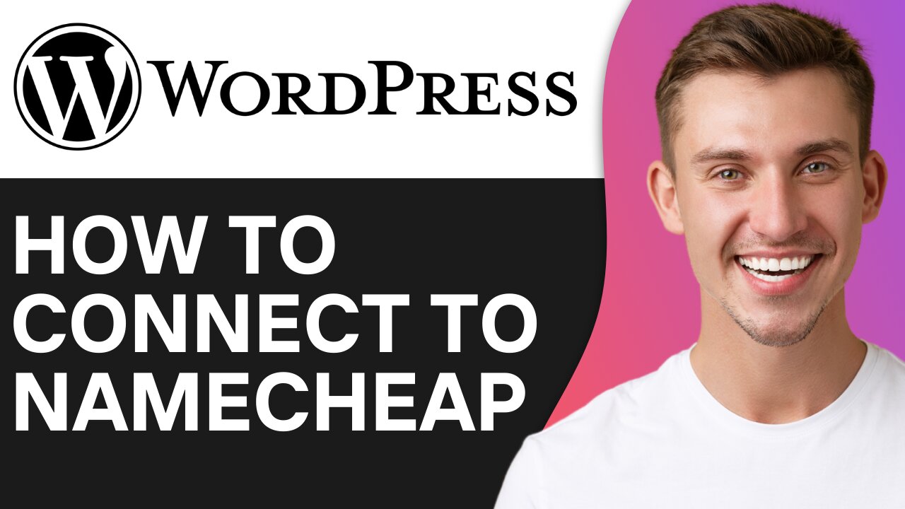 HOW TO CONNECT WORDPRESS TO NAMECHEAP