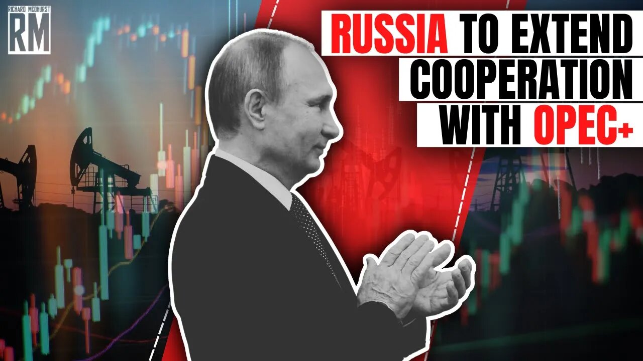 Russia to Extend Cooperation With OPEC+