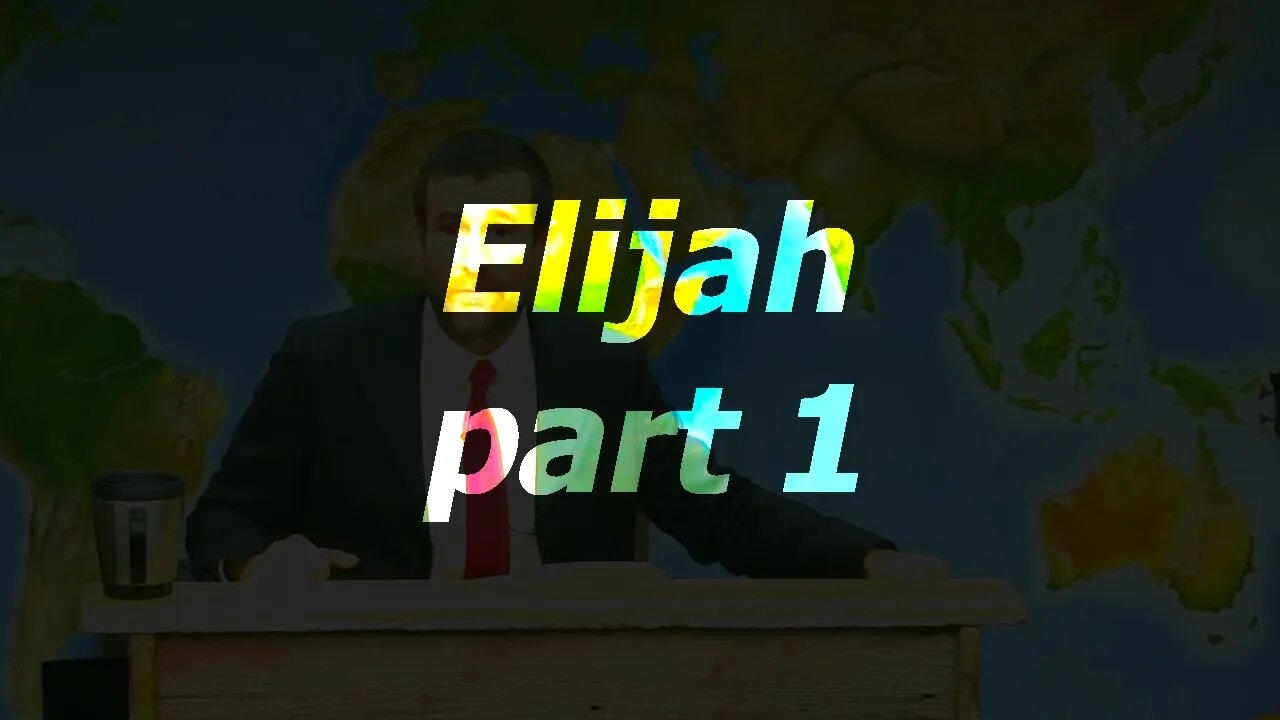 Elijah - part 1 | 14 Aug 22