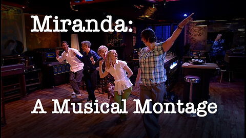 Miranda: A Musical Montage