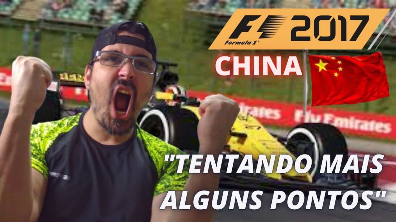 F1 2017 (XBOX ONE) GAMEPLAY / CHINA - Tentando conquistar mais uns pontos no campeonato