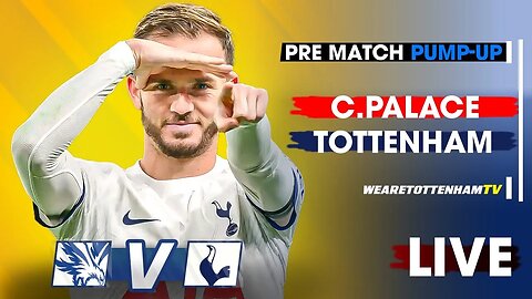 PRE-MATCH PUMP-UP • Crystal Palace Vs Tottenham Feat.@TheIrishHotspur@hotspurhippie @tottenhamontour