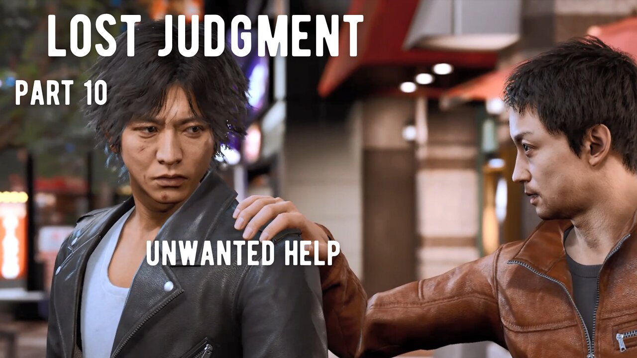 Lost Judgment Part 10 - Unwanted Help